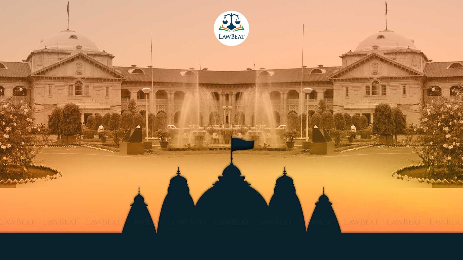 Mere Construction of a Temple on Private Property Cannot Offend Religious Sentiments of Other Communities: Allahabad HC